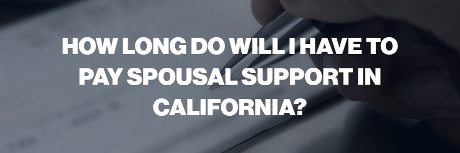 how long does alimony last in California