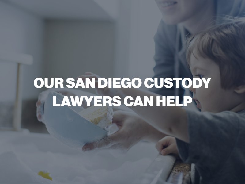 Our San Diego Custody Lawyers Can Help