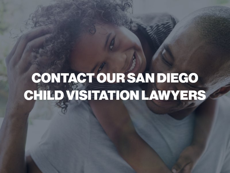 Contact our San Diego child visitation lawyers